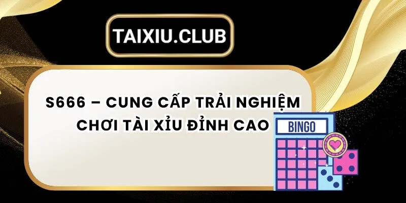Tài xỉu S666
