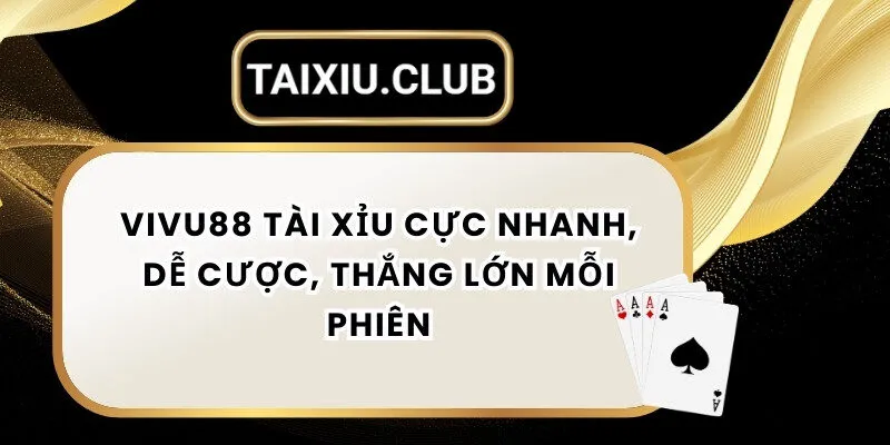 Tài xỉu Vivu88