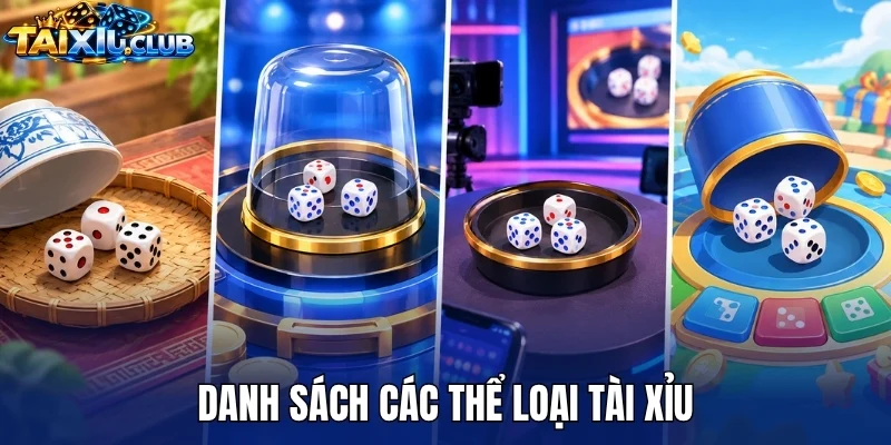 Danh sách các thể loại tài xỉu